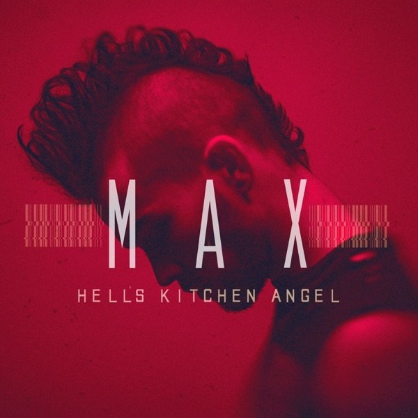 Album Hell's Kitchen Angel - MAX