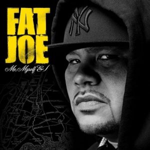 Album Fat Joe - Me, Myself & I