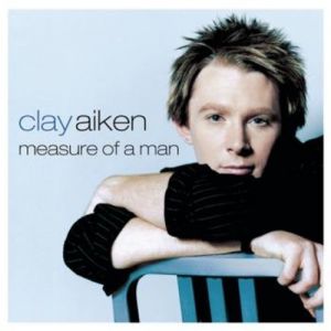 Album Clay Aiken - Measure of a Man