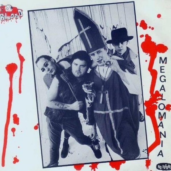 Album The Blood - Megalomania