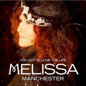 Album Melissa Manchester - You Gotta Love the Life