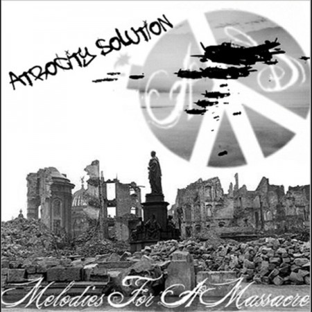 Album Atrocity Solution - Melodies for a Massacre