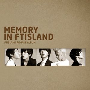 Album F.T Island - Memory in FTISLAND