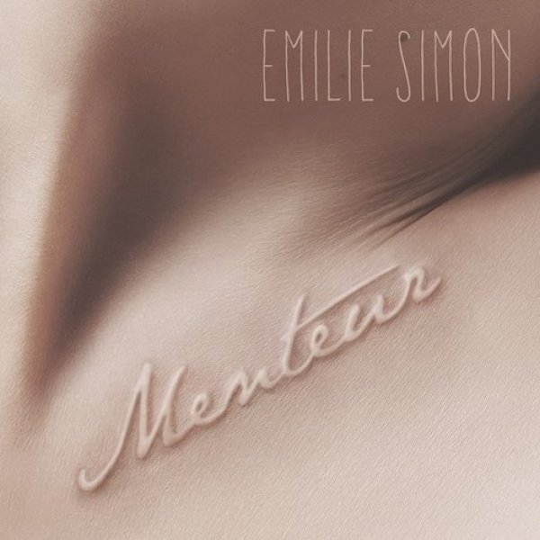 Album Émilie Simon - Menteur