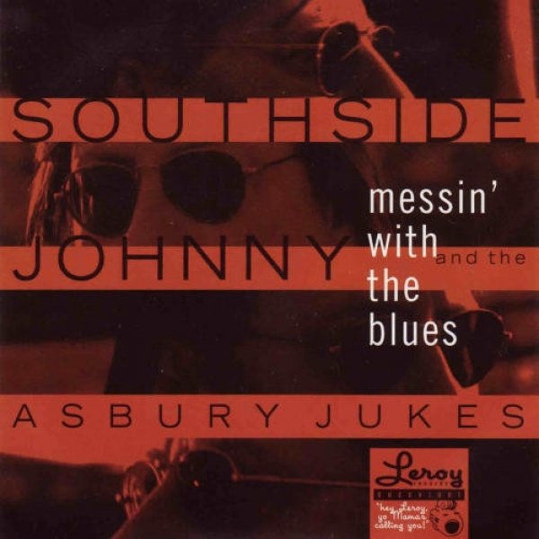 Southside Johnny & The Asbury Jukes Messin' With the Blues, 2000