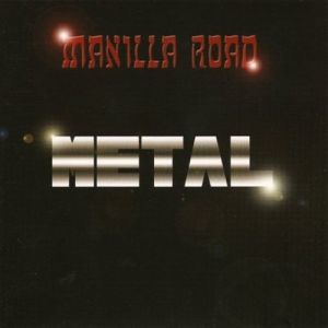 Album Manilla Road - Metal