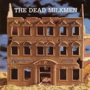 Album The Dead Milkmen - Metaphysical Graffiti
