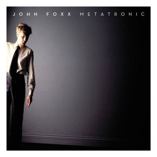 Album John Foxx - Metatronic