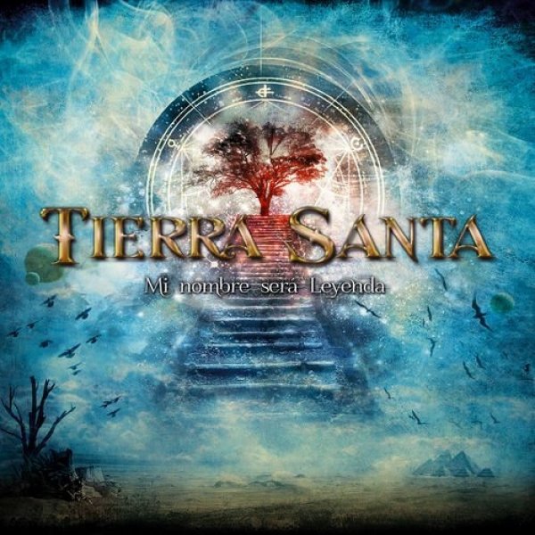 Album Tierra Santa - Mi Nombre Será Leyenda