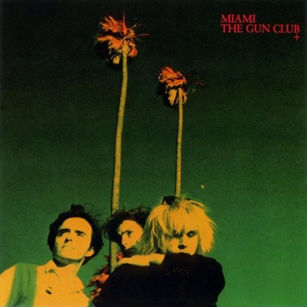 Album The Gun Club - Miami