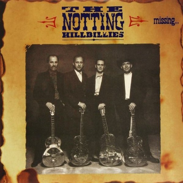 Album The Notting Hillbillies - Missing...Presumed Having a Good Time
