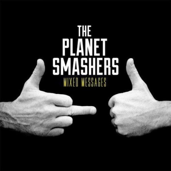 Album The Planet Smashers - Mixed Messages