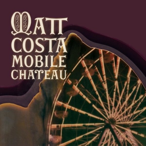 Album Matt Costa - Mobile Chateau