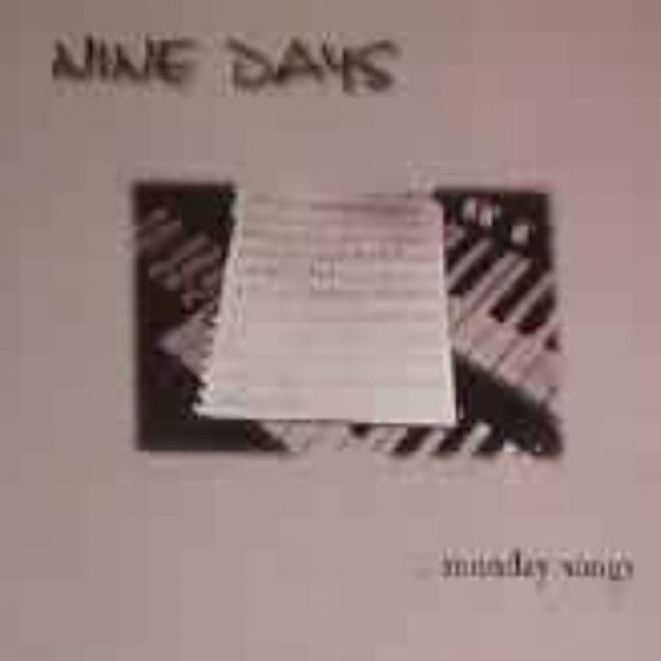 Album Nine Days - Monday Songs