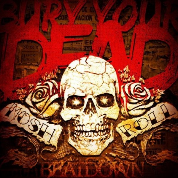 Album Bury Your Dead - Mosh n