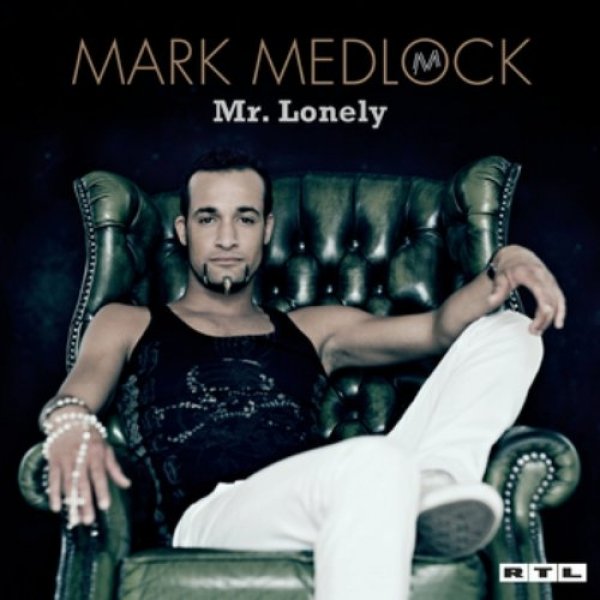 Album Mark Medlock - Mr. Lonely