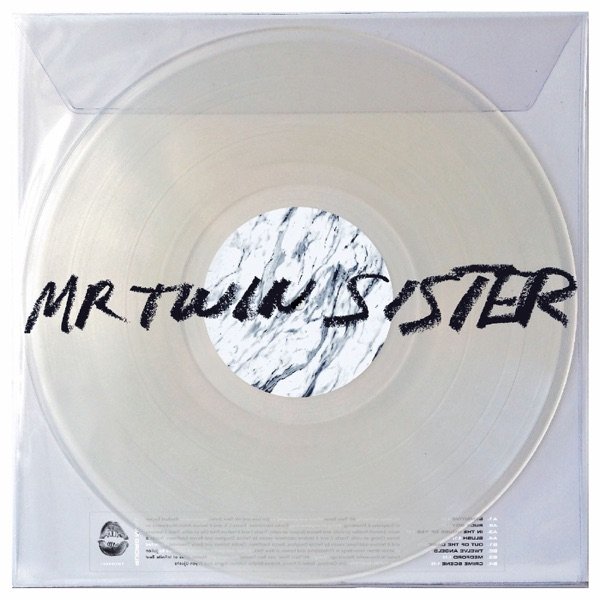 Mr Twin Sister Mr Twin Sister, 2014