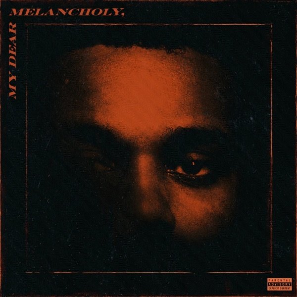 Album The Weeknd - My Dear Melancholy