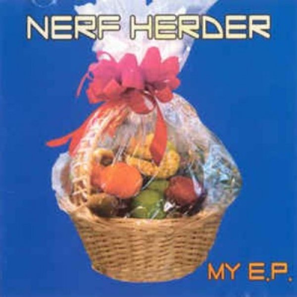 Album Nerf Herder - My E.P.