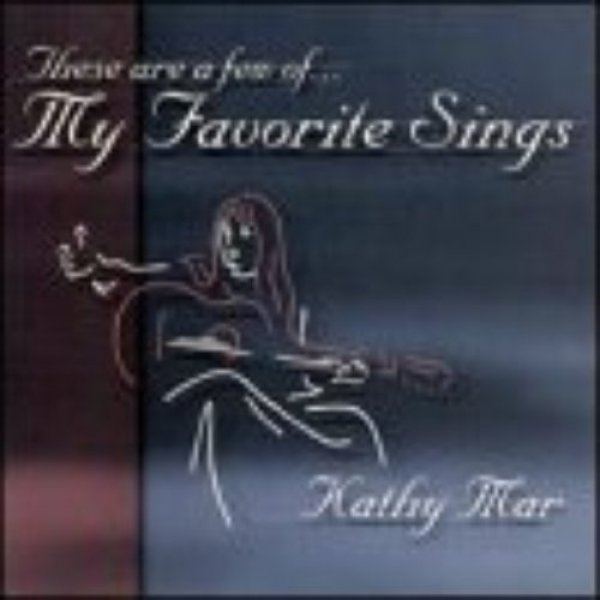 Kathy Mar My Favorite Sings, 1999