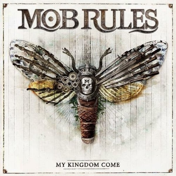 Mob Rules My Kingdom Come, 2014