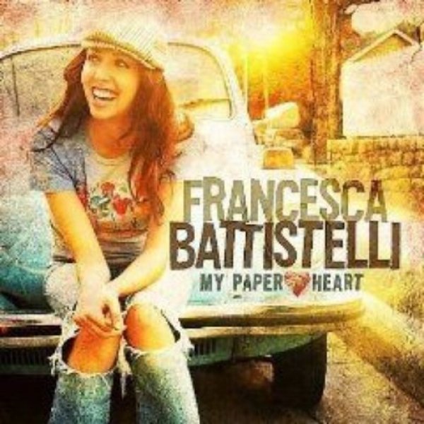 Album Francesca Battistelli - My Paper Heart