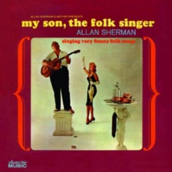 Album Allan Sherman - My Son, the Folk Singer