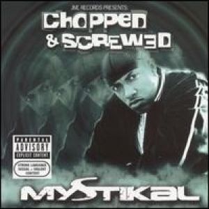 Album Mystikal - Chopped & Screwed