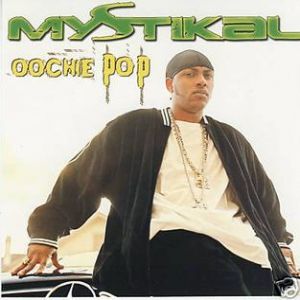Album Mystikal - Oochie Pop
