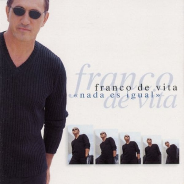 Album Franco De Vita - Nada Es Igual