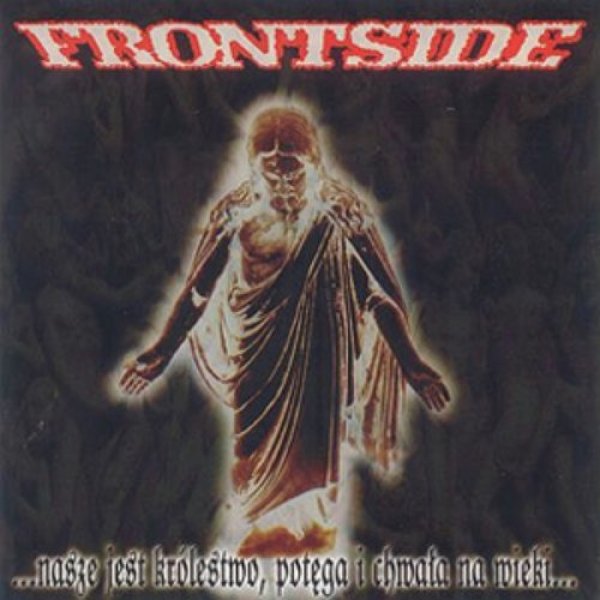 Frontside Nasze jest królestwo..., 2001