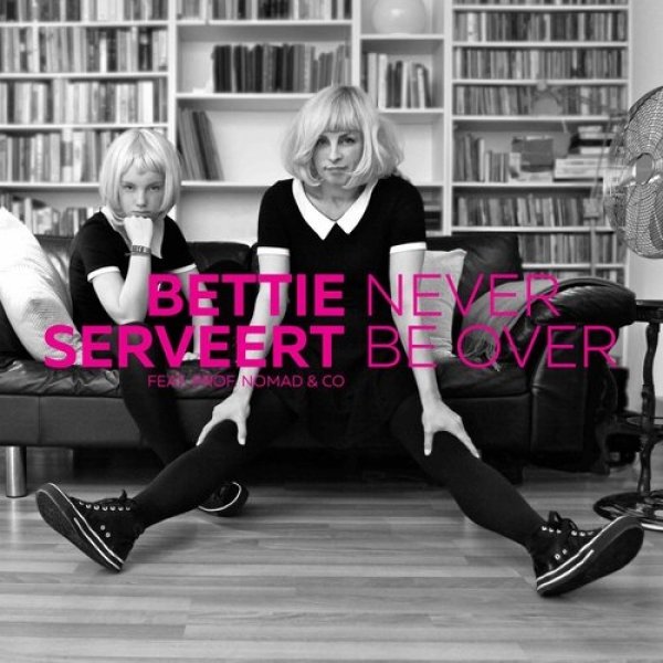 Album Bettie Serveert - Never Be Over"