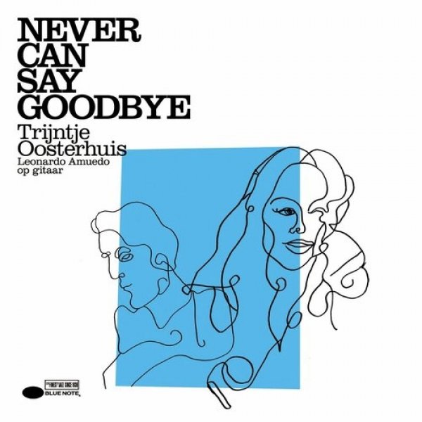 Album Trijntje Oosterhuis - Never Can Say Goodbye