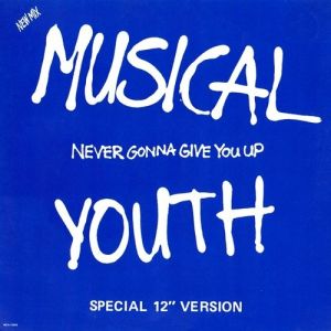 Album Musical Youth - Never Gonna Give You Up