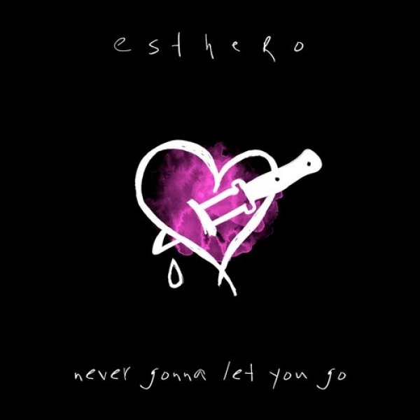 Album Esthero - Never Gonna Let You Go