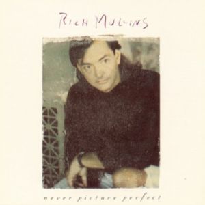 Album Rich Mullins - Never Picture Perfect