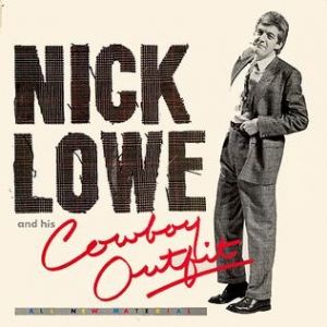 Album Nick Lowe - Nick Lowe and His Cowboy Outfit