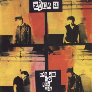 Album Zóna A - Nie je to tak zlé