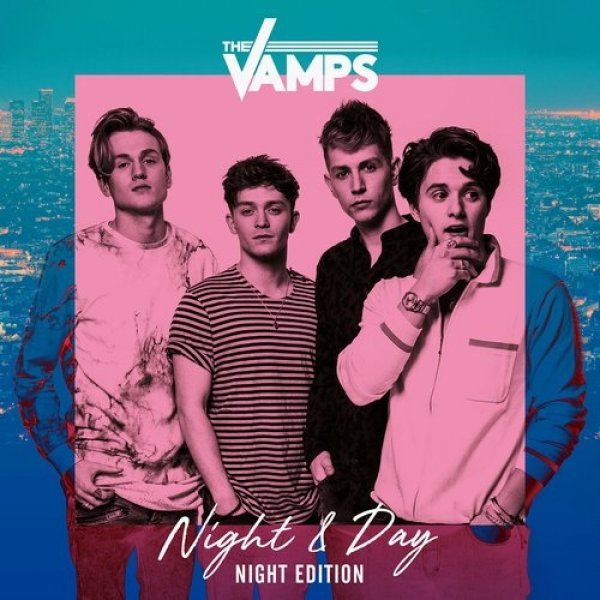 Album The Vamps - Night & Day (Night Edition)