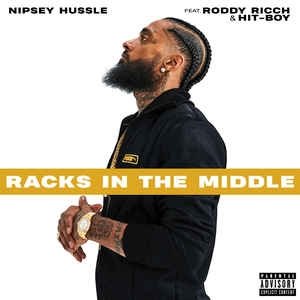 Nipsey Hussle Racks in the Middle, 2019