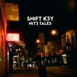 Album Shift K3Y - Nit3 Tales