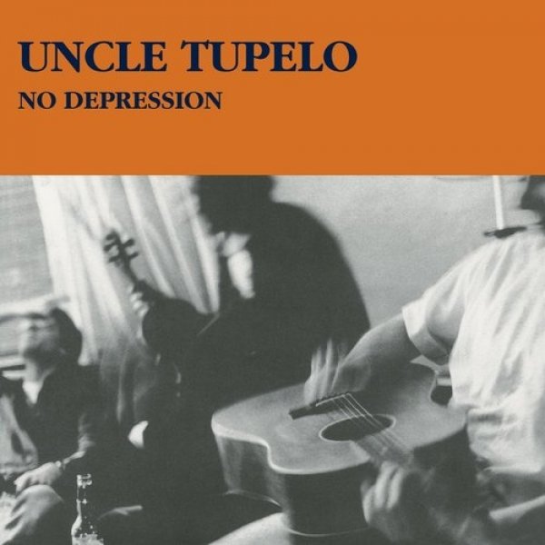 Album Uncle Tupelo - No Depression
