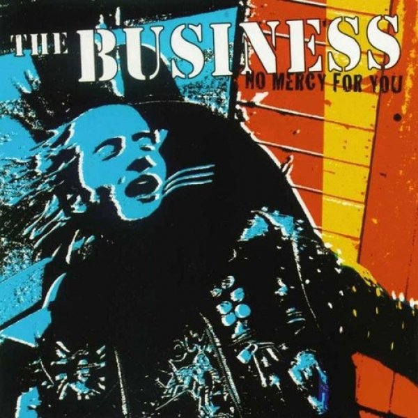 Album No Mercy For You - The Business