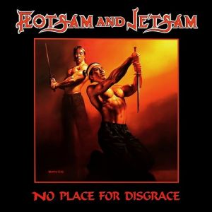 Flotsam and Jetsam No Place for Disgrace, 1988