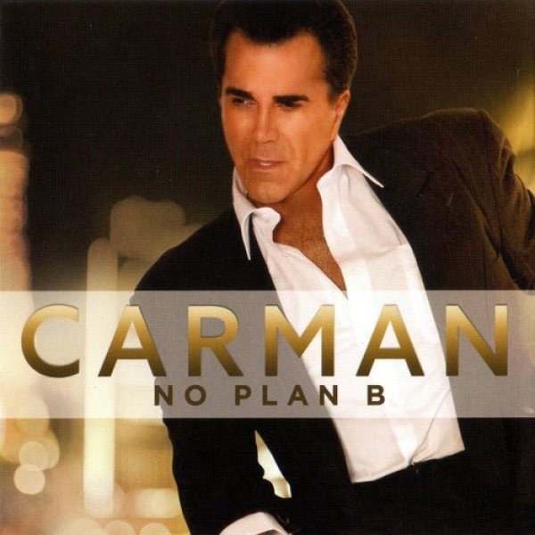 Album Carman - No Plan B