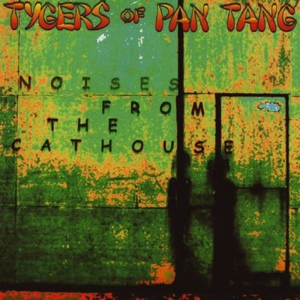 Album Tygers of Pan Tang - Noises From the Cathouse