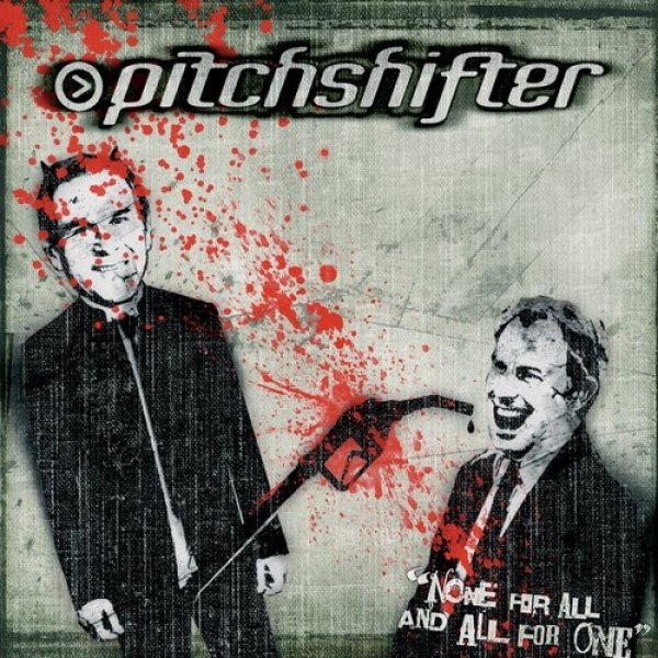 Album Pitchshifter - None for All and All for One