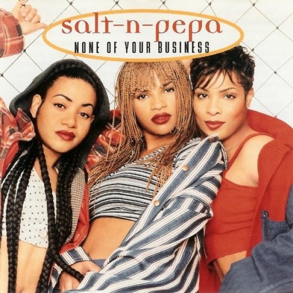Album Salt-N-Pepa - None of Your Business