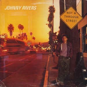 Album Johnny Rivers - Not a Through Street