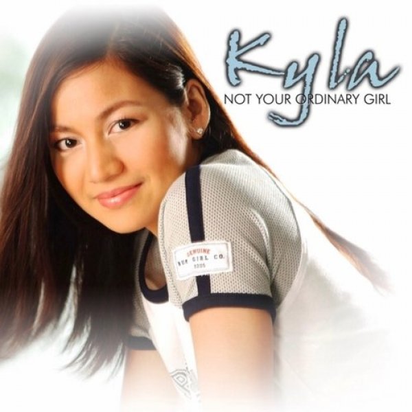 Album Kyla - Not Your Ordinary Girl